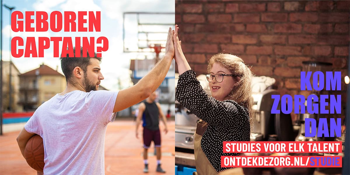 Links staat een jongen in een wit t-shirt met een basketbal onder zijn arm. Hij geeft een high-five aan een meisje met een beperking rechts op de afbeelding. Links staat in rode letters "GEBOREN CAPTAIN?", rechts staat "KOM ZORGEN DAN" in paarse letters. Rechts onderin staat "Studies voor elk talent ontdekdezorg.nl/studie".